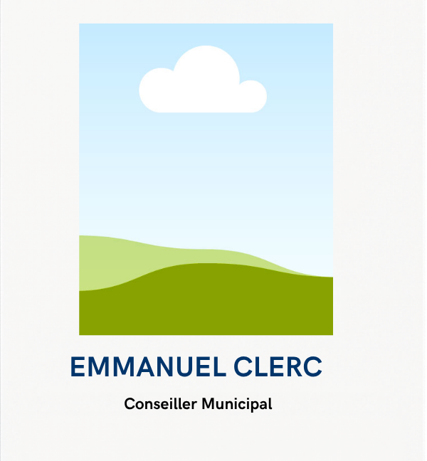 Emmanuel CLERC- conseiller Municipal Emmanuel CLERC- conseiller Municipal