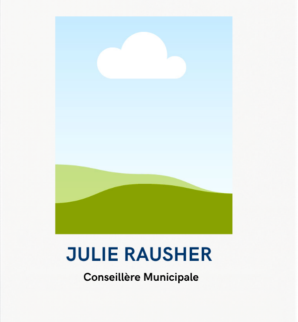 Julie RAUSHER- conseillère Municipal Julie RAUSHER- conseillère Municipal