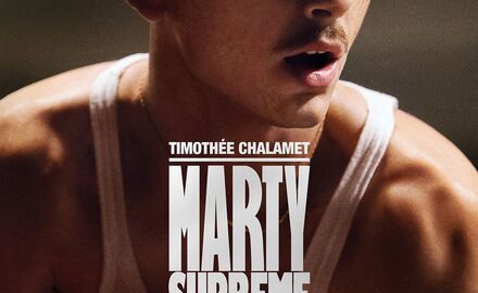 Séance Cinema : MARTY SUPREME 