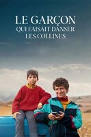 CINÉ-VOLANT -LE GARÇON QUI FAISAIT DANSER LES COLLINES 